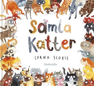 Cover for Lorna Scobie · Samla katter (Innbunden bok) (2019)