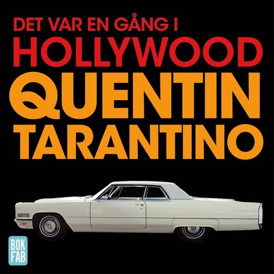 Cover for Quentin Tarantino · Det var en gång i Hollywood (Audiobook (MP3)) (2022)