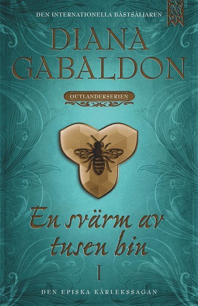 Cover for Diana Gabaldon · Outlander-serien: Go tell the bees that I am gone (Inbunden Bok) (2021)