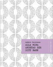 Cover for Anders Jacobsson · Gad-trilogin: Alla mina andetag bär ditt namn (Book) (2010)