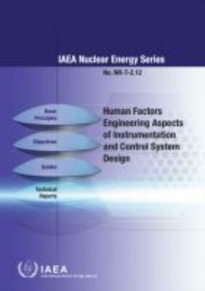 Cover for Iaea · Human Factors Engineering Aspects of Instrumentation and Control System Design - IAEA Nuclear Energy (Pocketbok) (2021)
