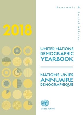 Cover for United Nations: Department of Economic and Social Affairs: Statistics Division · Demographic yearbook 2018 (Hardcover Book) [69th edition] (2020)