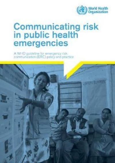 Cover for World Health Organization · Communicating risk in public health emergencies (Pocketbok) (2018)