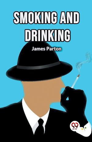 Cover for James Parton · Smoking and Drinking (Edition2024) (Paperback Book) (2024)