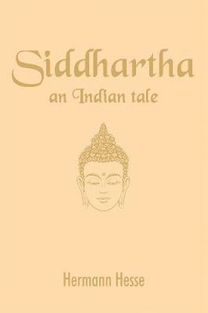 Siddharta: An Indian tale - Herman Hesse - Bücher - Prakash Books - 9789386538208 - 1. November 2017