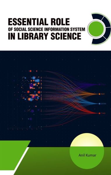 Cover for Anil Kumar · Essential Role of Social Science Information System in Library Science (Hardcover Book) (2019)