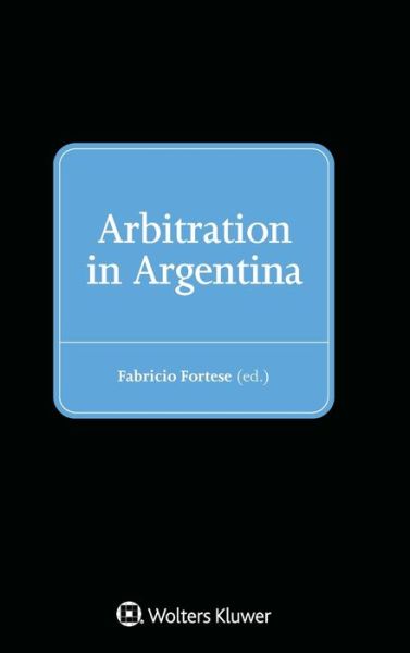 Cover for Fabricio Fortese · Arbitration in Argentina (Hardcover Book) (2020)