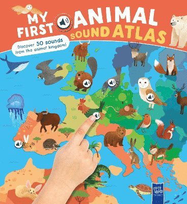 My First Animal Sound Atlas: My First Sound Atlas - My First Sound Atlas -  - Books - Yoyo Books - 9789465051208 - November 7, 2024