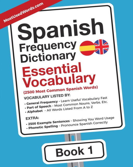 Cover for Mostusedwords · Spanish Frequency Dictionary - Essential Vocabulary: 2500 Most Common Spanish Words - Spanish - English (Paperback Book) (2018)