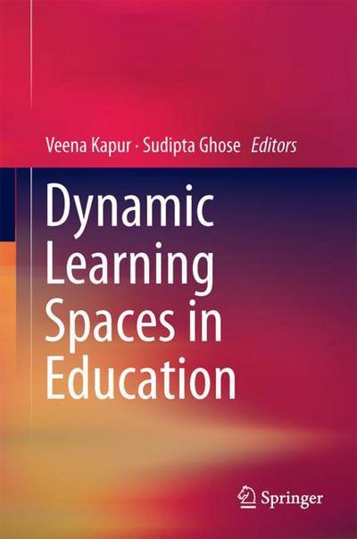 Cover for Dynamic Learning Spaces in Education (Book) [1st ed. 2018 edition] (2018)