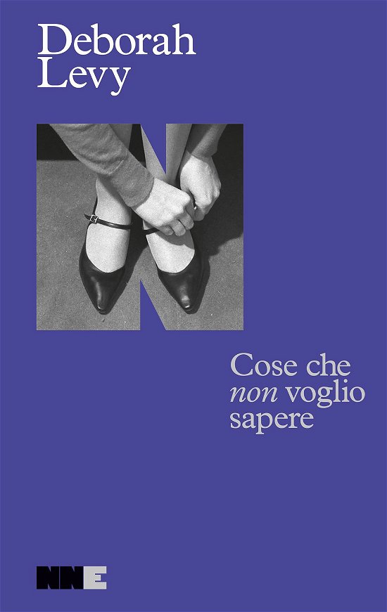 Cover for Deborah Levy · Cose Che Non Voglio Sapere (Book)