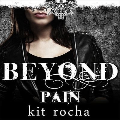 Cover for Kit Rocha · Beyond Pain (CD) (2014)