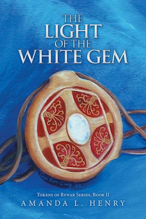 Cover for Amanda L. Henry · Light of the White Gem (Book) (2023)