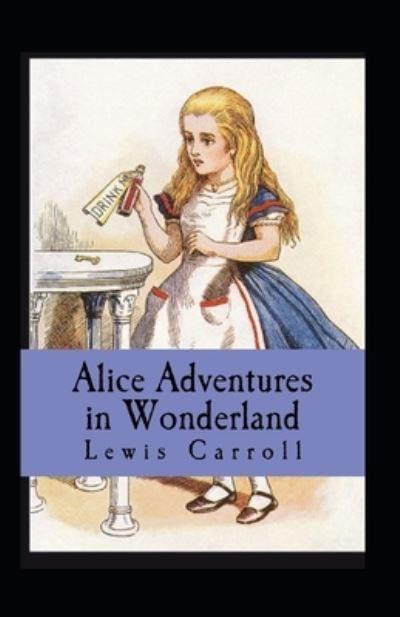 Cover for Lewis Carroll · Alice's Adventures in Wonderland Annotated (Pocketbok) (2022)