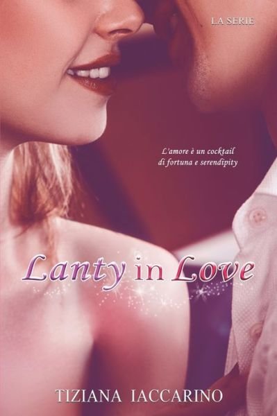 Cover for Tiziana Iaccarino · Lanty in love - Lanty&amp;cookies (Paperback Book) (2021)