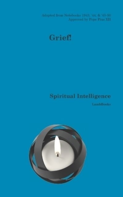 Grief! - Lamb Books - Libros - Independently Published - 9798473988208 - 9 de septiembre de 2021