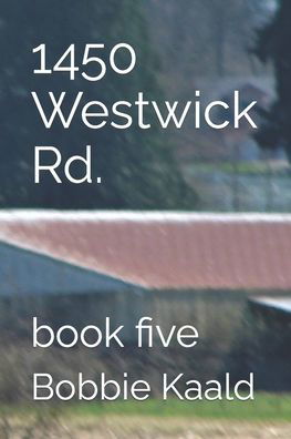 Cover for Bobbie Kaald · 1450 Westwick Rd.: book five - Serial Killer Mystery (Paperback Book) (2021)