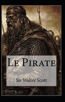 Cover for Sir Walter Scott · Le Pirate Annote (Paperback Book) (2021)