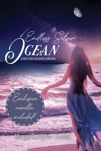 Cover for Morgan Straughan Comnick · Endless Silver Ocean (Paperback Book) (2021)