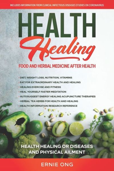 Cover for Ernie Ong · Health Healing Food and Herbal Medicine (Paperback Book) (2020)