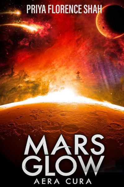 Cover for Priya Florence Shah · Mars Glow (Paperback Book) (2021)