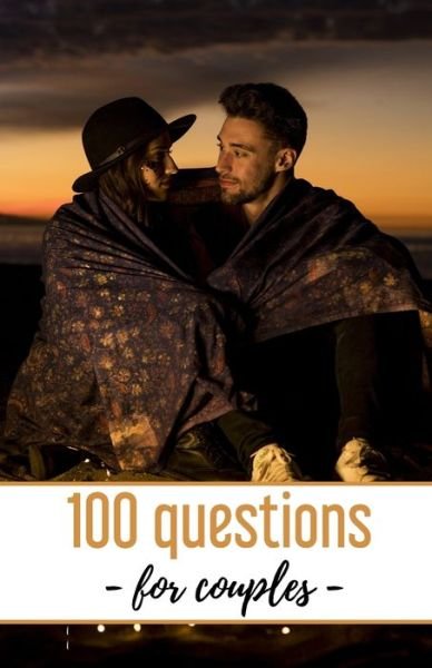 Love Edition · 100 Questions - for couples - (Taschenbuch) (2020)