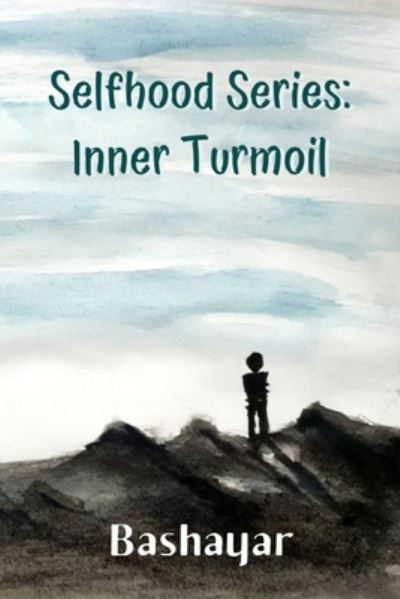 Cover for Bashayar · Selfhood Series: Inner Turmoil (Paperback Book) (2020)