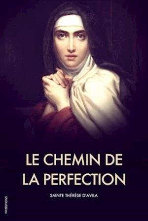 Cover for Sainte Therese d'Avila · Le Chemin de la Perfection (Paperback Book) (2020)