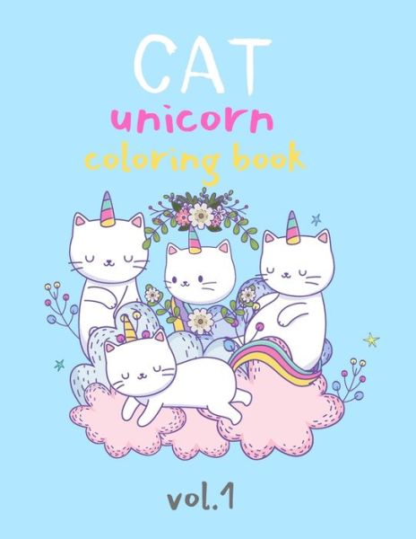 Cover for Love Cat Unicorn · Cat Unicorn Coloring Book Vol.1 (Paperback Book) (2020)