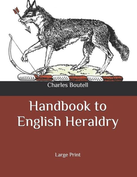 Cover for Charles Boutell · Handbook to English Heraldry (Paperback Book) (2020)