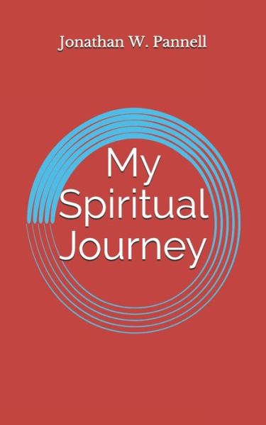 Cover for III Jonathan W Pannell · My Spiritual Journey (Paperback Book) (2020)