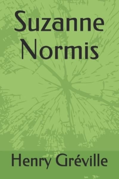 Cover for Henry Greville · Suzanne Normis (Paperback Book) (2020)