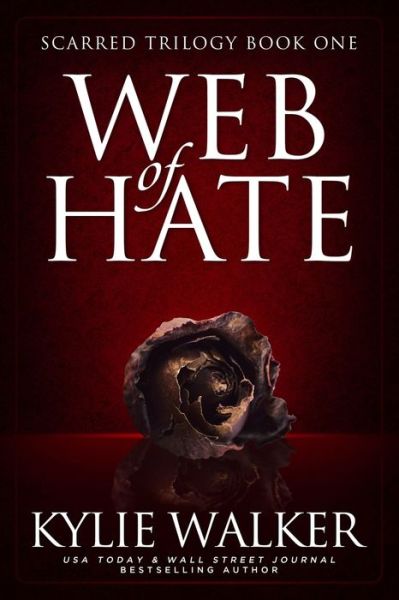 Cover for Kylie Walker · Web of Hate (Paperback Book) (2020)