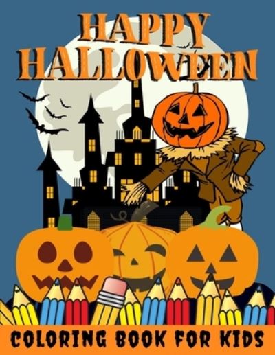 Happy Halloween Coloring Book for kids - Toodma - Books - Independently Published - 9798693391208 - October 3, 2020