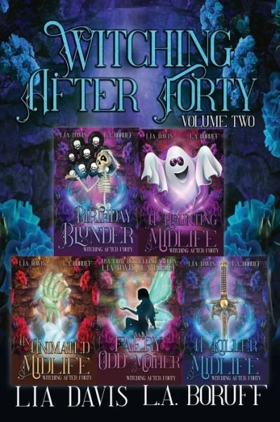 Cover for L a Boruff · Witching After Forty Volume Two: A Paranormal Women's Fiction - Witching After Forty (Paperback Bog) (2021)
