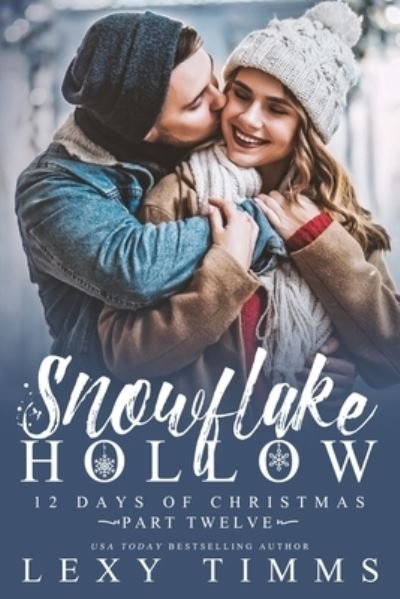 Cover for Lexy Timms · Snowflake Hollow - Part 12 (Pocketbok) (2021)