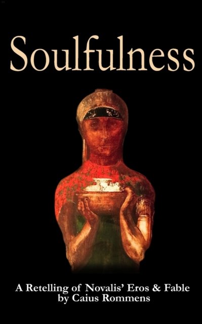 Cover for Novalis · Soulfulness (Pocketbok) (2022)
