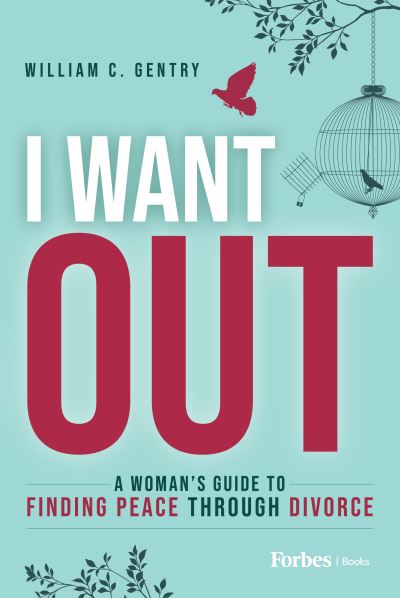 Cover for William C. Gentry · I Want Out (Book) (2023)