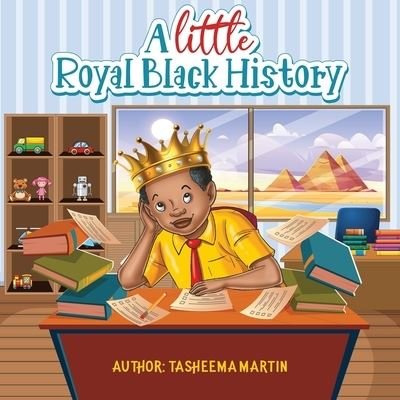 Cover for Tasheema Martin · A Little Royal Black History (Paperback Book) (2022)