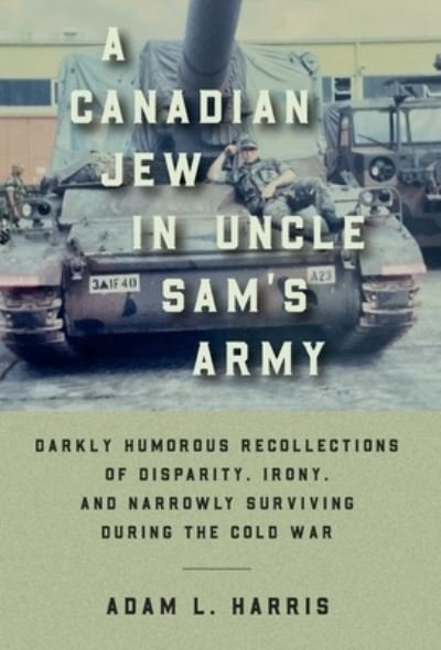 Cover for Adam Harris · Canadian Jew in Uncle Sam's Army (Bok) (2024)