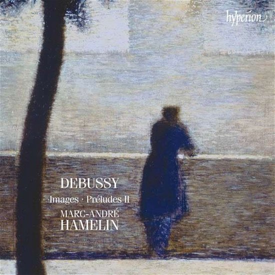 Cover for Marcandre Hamelin · Debussy Images  Preludes II (CD) (2014)