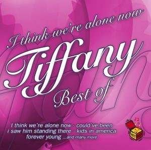 Cover for Tiffany · I Think We're Alone Now (The Best of Tiffany) (CD) (2008)