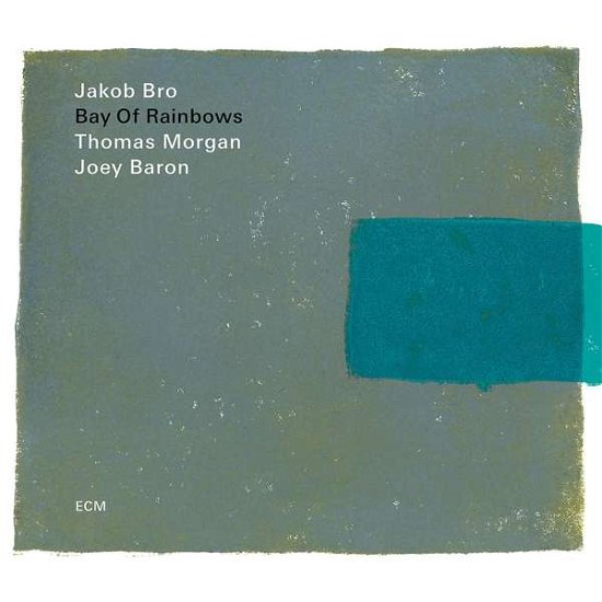 Cover for Jakob Bro Trio · Bay of Rainbows (CD) (2018)