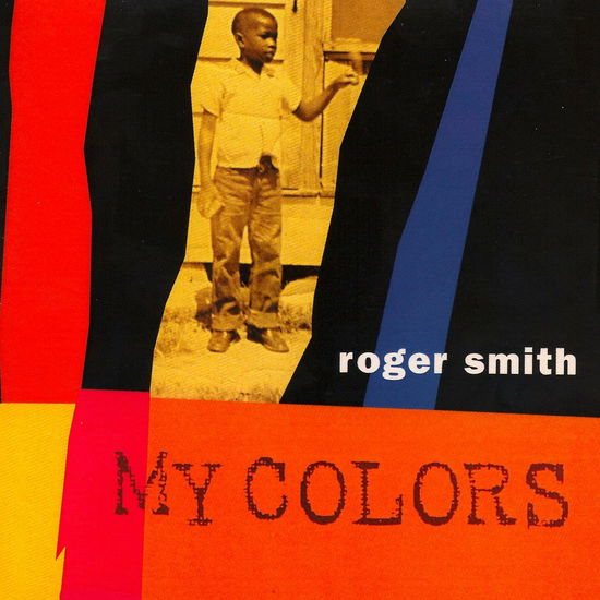 Cover for Roger Smith · My Colors (CD) (2009)