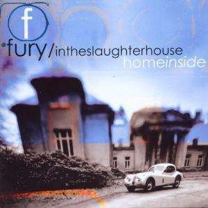 Cover for Fury In The Slaughterhouse · Fury In The Slaughterhouse - Home Inside (CD)