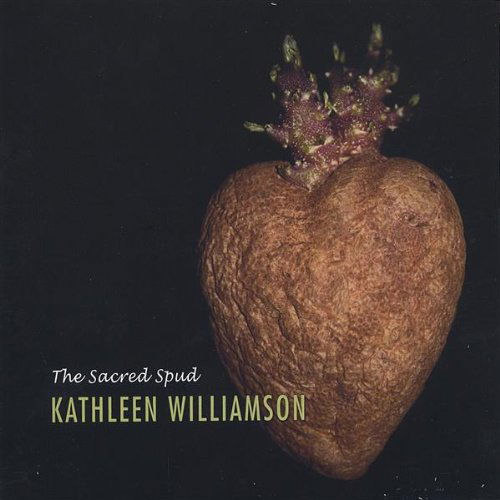 Cover for Kathleen Williamson · Sacred Spud (CD) (2005)