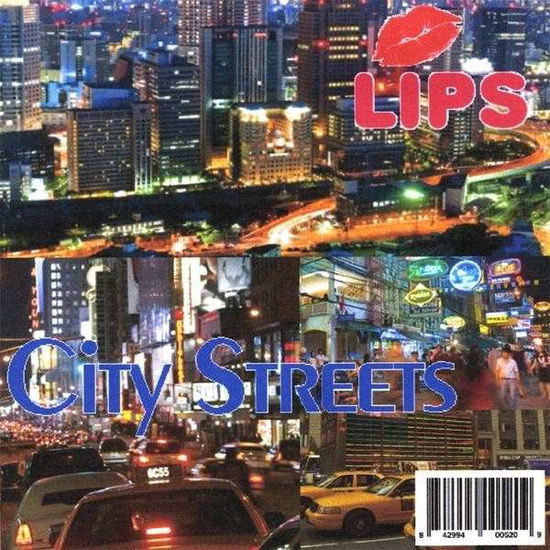 Cover for Lips · City Streets (CD) (2009)