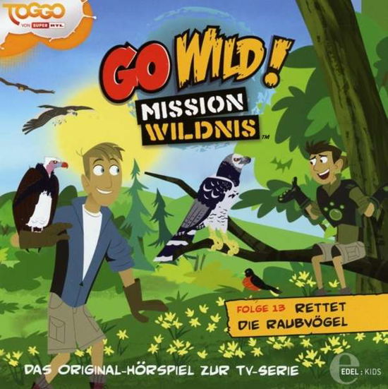 (13)original Hsp Z.tv-serie-rettet Die Raubvögel - Go Wild!-mission Wildnis - Music - EDELKIDS - 4029759104209 - June 19, 2015