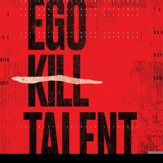 The Dance Between Extremes - Ego Kill Talent - Musik - BMG RIGHTS MANAGEMENT (BRAZIL) - 4050538613209 - 30. april 2021