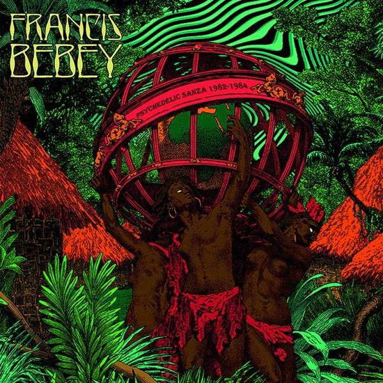 Cover for Francis Bebey · Psychedelic Sanza 1982-1984 (LP) (2014)